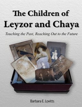portada The Children of Leyzor and Chaya: Touching the Past, Reaching Out to the Future (in English)