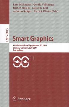 portada smart graphics: 11th international symposium, sg 2011 bremen, germany, july 18-20, 2011 proceedings (en Inglés)