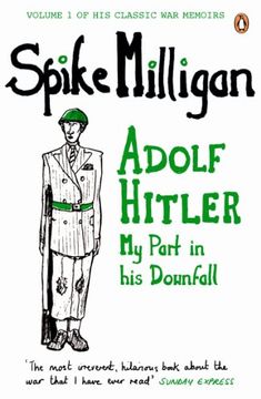 portada War Memoirs Adolf Hitler Volume 1: My Part in his Downfall (Spike Milligan war Memoirs) (in English)