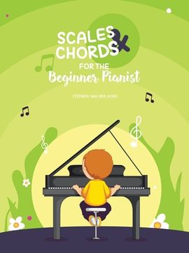 portada Scales & Chords for the Beginner Pianist (en Inglés)