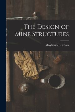 portada The Design of Mine Structures (in English)