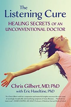 portada The Listening Cure: Healing Secrets of an Unconventional Doctor (en Inglés)