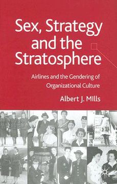 portada sex, strategy and the stratosphere: airlines and the gendering of organizational culture (en Inglés)
