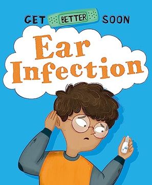 portada Get Better Soon!  Ear Infection