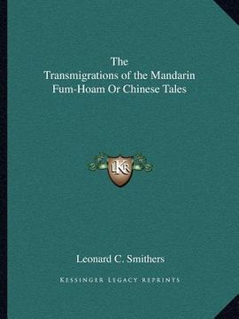 portada the transmigrations of the mandarin fum-hoam or chinese tales (en Inglés)