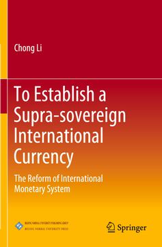 portada To Establish a Supra-Sovereign International Currency: The Reform of International Monetary System (en Inglés)