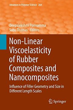 portada Non-Linear Viscoelasticity of Rubber Composites and Nanocomposites: Influence of Filler Geometry and Size in Different Length Scales (Advances in Polymer Science) (en Inglés)