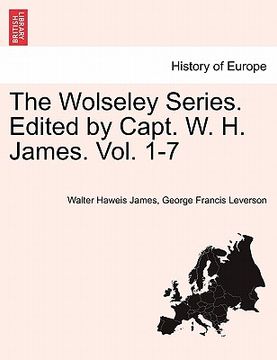 portada the wolseley series. edited by capt. w. h. james. vol. 1-7 vol. v. (en Inglés)