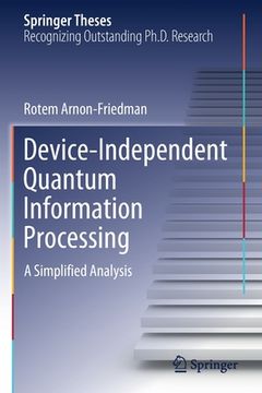 portada Device-Independent Quantum Information Processing: A Simplified Analysis (in English)