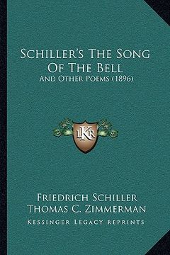 portada schiller's the song of the bell: and other poems (1896)