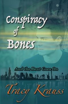 portada Conspiracy of Bones: And the Beat Goes On (en Inglés)