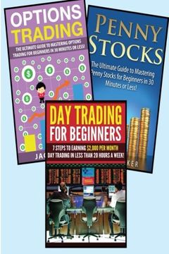 portada Stocks: 3 in 1 Master Class box Set: Book 1: Day Trading for Beginners + Book 2: Penny Stocks + Book 3: Options Trading (Day Trading - day Trading for. Options - Options Trading - Stock Trading) (en Inglés)