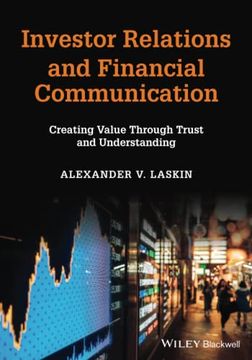 portada Investor Relations and Financial Communication: Creating Value Through Trust and Understanding (in English)