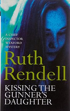 portada Kissing the Gunner's Daughter (Inspector Wexford) 