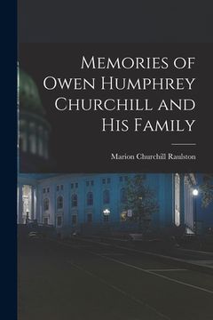 portada Memories of Owen Humphrey Churchill and His Family (en Inglés)