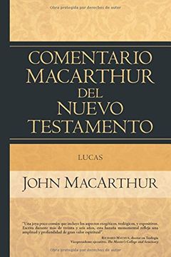 portada Lucas (Comentario Macarthur Del Nuevo Testamento)