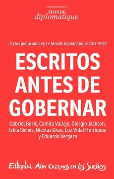portada Escritos Antes de Gobernar (in Spanish)