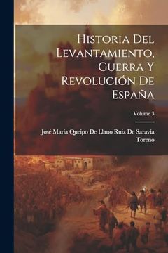 portada Historia del Levantamiento, Guerra y Revolución de España; Volume 3