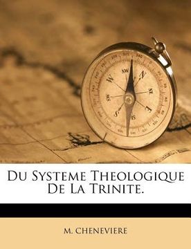 portada Du Systeme Theologique De La Trinite. (in French)