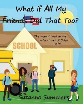portada What If All Of My Friends Did That Too? (en Inglés)