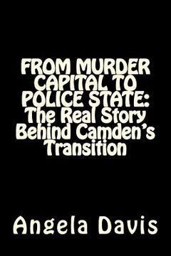 portada From Murder Capital to Police State: The Real Story Behind Camden's Transition (in English)