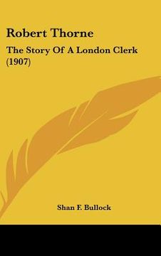 portada robert thorne: the story of a london clerk (1907)