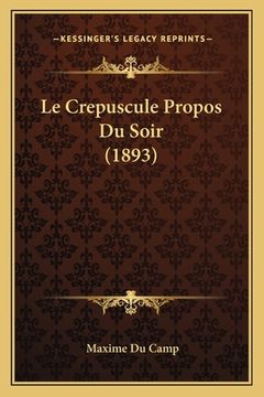 portada Le Crepuscule Propos Du Soir (1893) (in French)