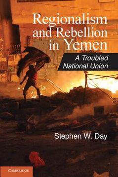 portada regionalism and rebellion in yemen