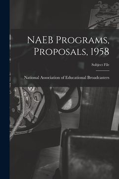 portada NAEB Programs, Proposals, 1958 (en Inglés)