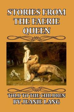portada Stories from the Faerie Queen Told to the Children (in English)
