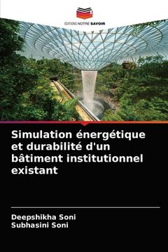 portada Simulation énergétique et durabilité d'un bâtiment institutionnel existant (in French)