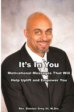portada It's In You: Motivational Messages That Will Help Uplift and Empower You (en Inglés)