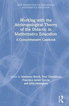 portada Working With the Anthropological Theory of the Didactic in Mathematics Education: A Comprehensive Casebook (European Research in Mathematics Education) 