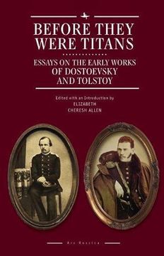portada Before They Were Titans: Essays on the Early Works of Dostoevsky and Tolstoy (Ars Rossica)