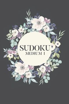 portada Sudoku MEDIUM I: 100 Medium Sudoku Puzzles, 6x9 Travel Size, Great for Beginners, Perfect Gift for Get Well Soon, Post Surgery Activity (en Inglés)