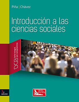 Libro Introduccion a las Ciencias Sociales, Juan Manuel Piña Osorio, ISBN  9786077443278. Comprar en Buscalibre