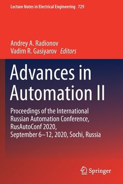 portada Advances in Automation II: Proceedings of the International Russian Automation Conference, Rusautoconf2020, September 6-12, 2020, Sochi, Russia (en Inglés)