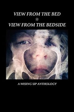portada view from the bed: view from the bedside (en Inglés)