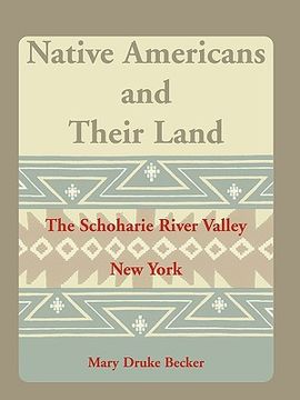 portada native americans and their land: the schoharie river valley (en Inglés)