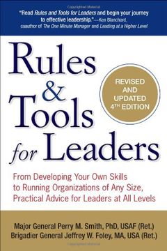 portada Rules & Tools for Leaders: From Developing Your own Skills to Running Organizations of any Size, Practical Advice for Leaders at all Levels (en Inglés)
