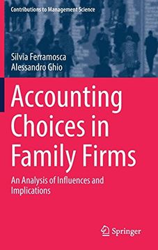 portada Accounting Choices in Family Firms: An Analysis of Influences and Implications (Contributions to Management Science) (en Inglés)