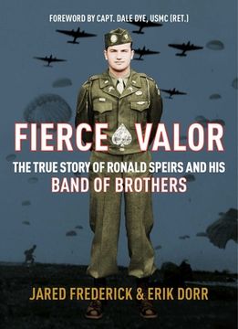 portada Fierce Valor: The True Story of Ronald Speirs and his Band of Brothers (en Inglés)