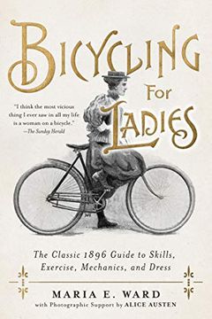 portada Bicycling for Ladies: The Classic 1896 Guide to Skills, Exercise, Mechanics, and Dress