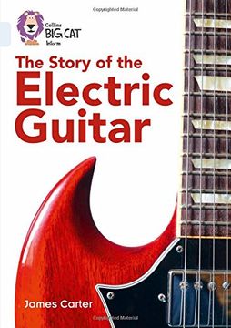portada Collins Big Cat - Electric Guitars: Band 17/Diamond (en Inglés)