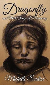 portada Dragonfly and Other Songs of Mourning (en Inglés)