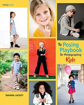 portada The Posing Playbook for Photographing Kids: Strategies and Techniques for Creating Engaging, Expressive Images (in English)