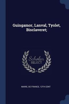 portada Guingamor, Lanval, Tyolet, Bisclaveret; (en Inglés)