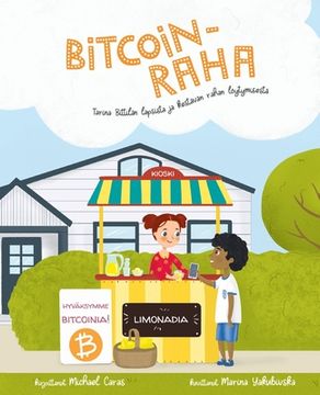 portada Bitcoin-raha: Tarina Bittilän lapsista ja kestävän rahan löytymisestä (in Finnish)