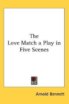 portada the love match a play in five scenes (en Inglés)