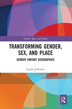 portada Transforming Gender, Sex, and Place (Gender, Space and Society) 